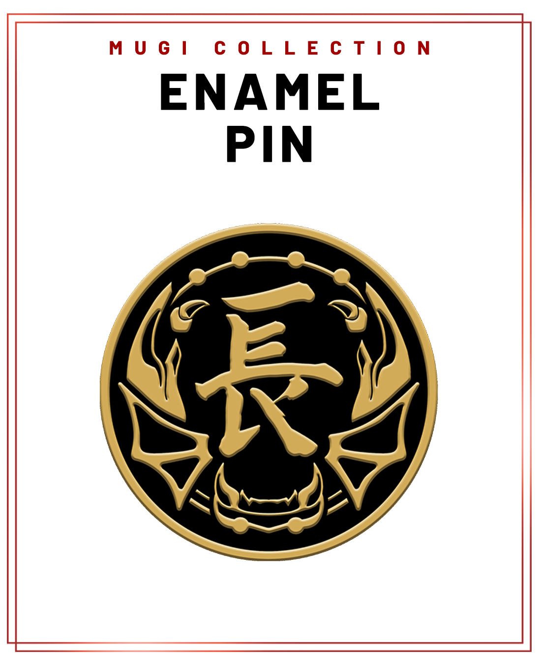 MUGI ENAMEL PIN